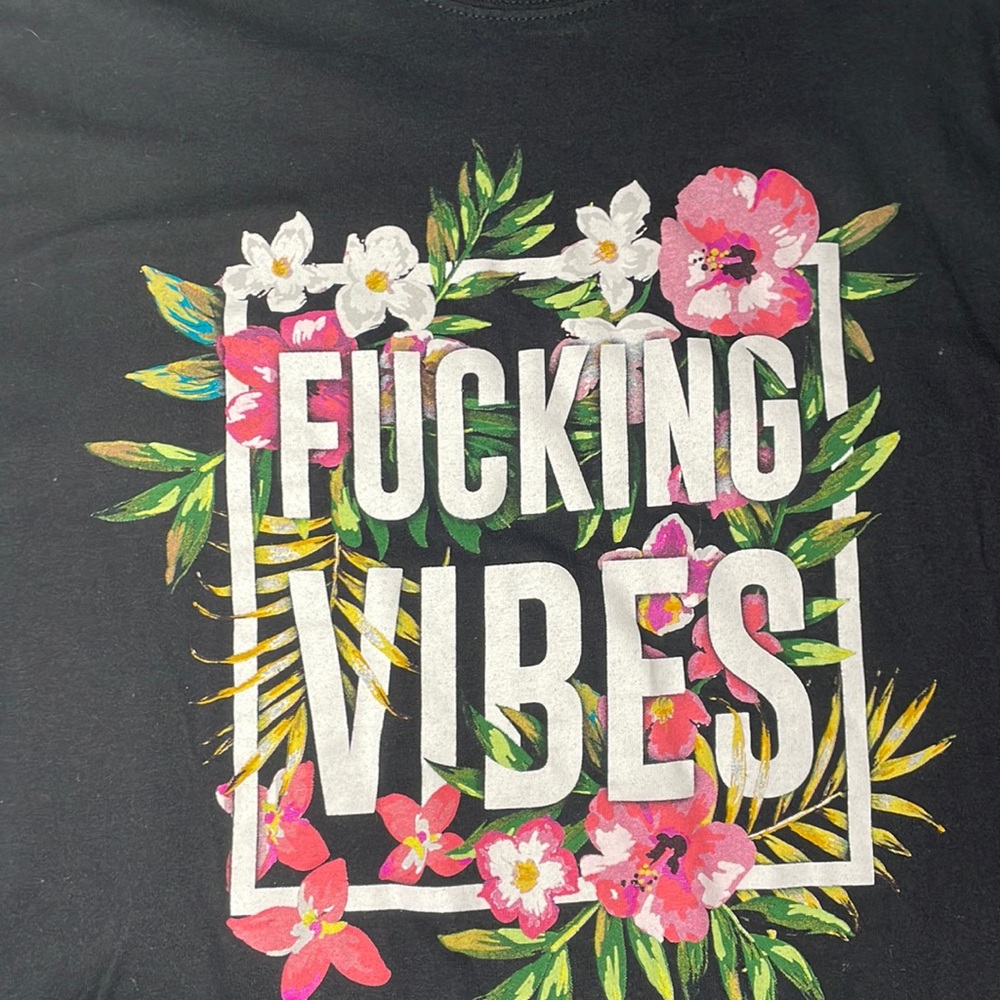 “F..king Vibes” shirt